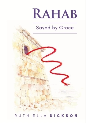 Rahab: Saved by Grace