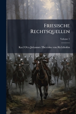 Friesische Rechtsquellen