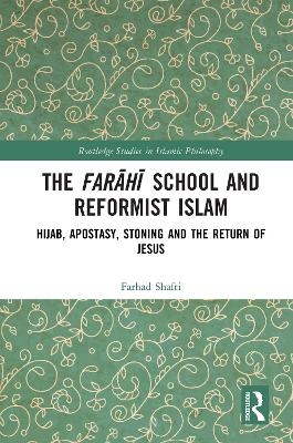 The Farahi School and Reformist Islam - Farhad Shafti