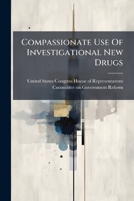 Compassionate Use Of Investigational New Drugs - 