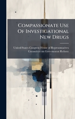 Compassionate Use Of Investigational New Drugs - 