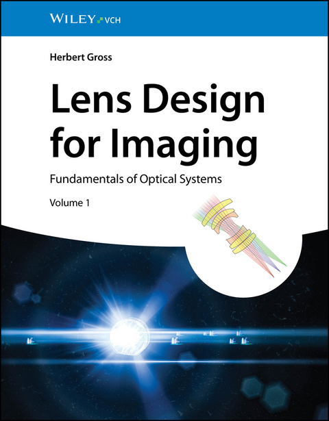Lens Design for Imaging - Herbert Gross
