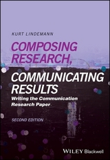 Composing Research, Communicating Results - Lindemann, Kurt