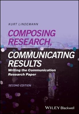 Composing Research, Communicating Results - Kurt Lindemann