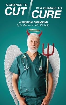 A Chance to Cut Is a Chance to Cure