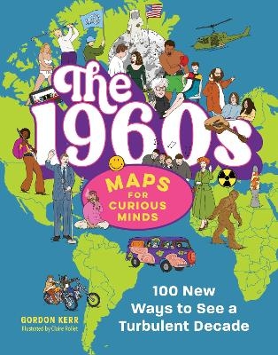 The 1960s | Maps for Curious Minds - Gordon Kerr