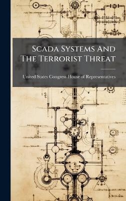 Scada Systems And The Terrorist Threat - 