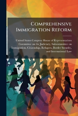 Comprehensive Immigration Reform