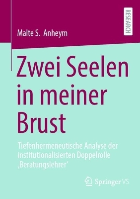 Zwei Seelen in meiner Brust - Malte S. Anheym
