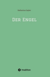 Der Engel - Katharina Gayler