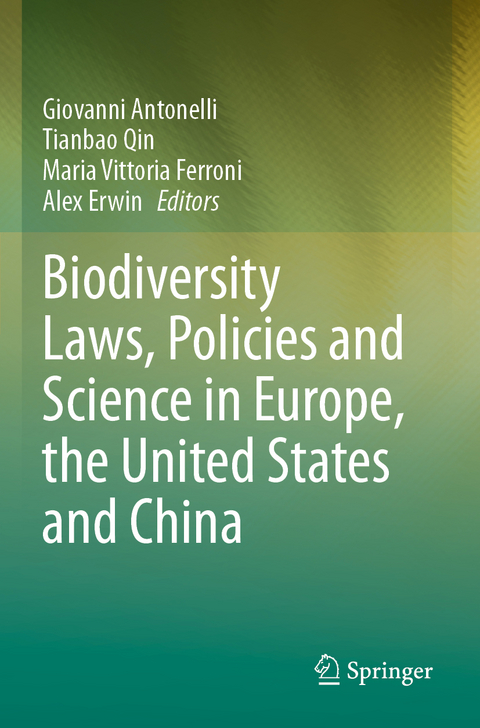 Biodiversity Laws, Policies and Science in Europe, the United States and China - 