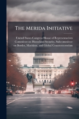 The Merida Initiative - 