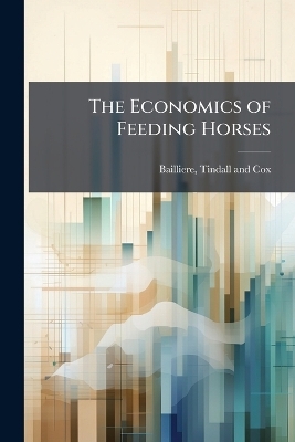 The Economics of Feeding Horses - 