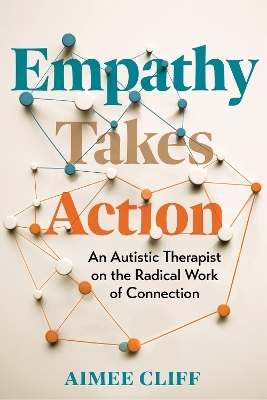Empathy Takes Action - Aimee Cliff