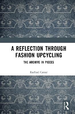 A Reflection Through Fashion Upcycling