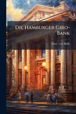 Die Hamburger Giro-Bank