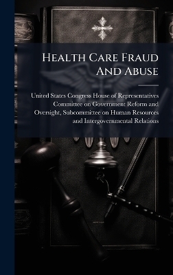 Health Care Fraud And Abuse - 