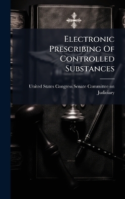 Electronic Prescribing Of Controlled Substances - 