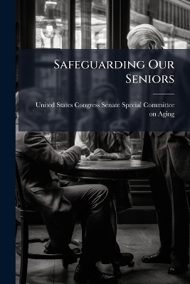 Safeguarding Our Seniors - 