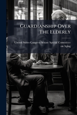 Guardianship Over The Elderly - 