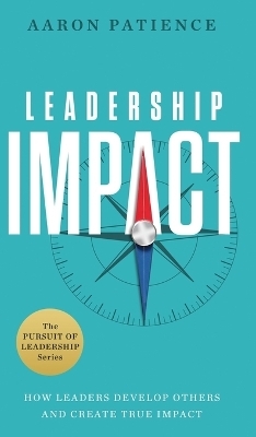 Leadership Impact - Aaron Patience