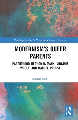 Modernism’s Queer Parents