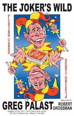 The Joker's Wild - Greg Palast