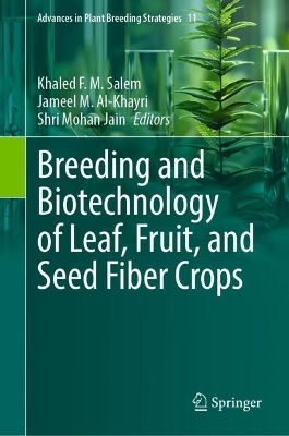 Breeding and Biotechnology of Leaf, Fruit, and Seed Fiber Crops - 