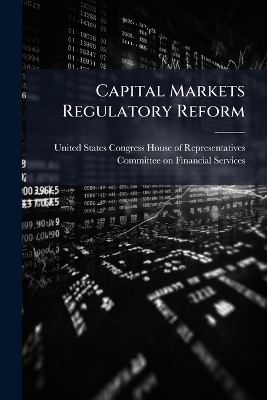 Capital Markets Regulatory Reform