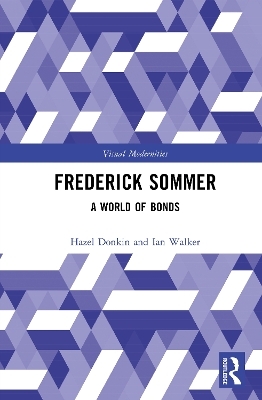 Frederick Sommer - Hazel Donkin, Ian Walker