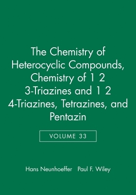 Chemistry of Heterocyclic Compounds – Chemistry of  1 2 3–Triazines and 1 2 4–Triazines, Tetrazines and Pentazin V33