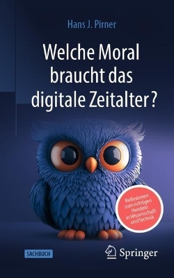 Welche Moral braucht das digitale Zeitalter?