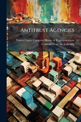 Antitrust Agencies - 