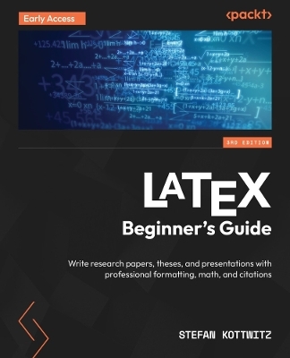 LaTeX Beginner's Guide - Stefan Kottwitz