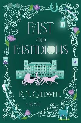 Fast and Fastidious - R. M. Caldwell
