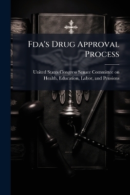 Fda's Drug Approval Process
