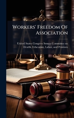 Workers' Freedom Of Association - 