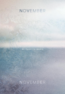 November, November - Isabella Wang