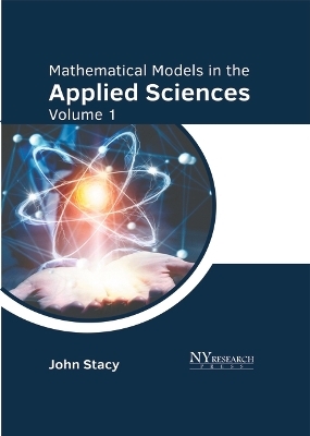 Mathematical Models in the Applied Sciences: Volume 1