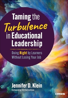 Taming the Turbulence in Educational Leadership - Jennifer D Klein