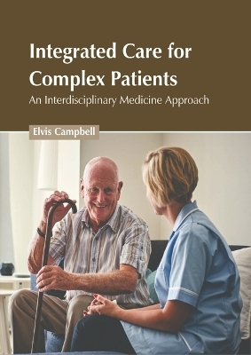 Integrated Care for Complex Patients: An Interdisciplinary Medicine Approach - 