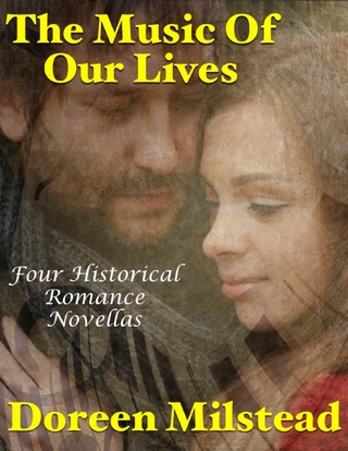 Music of Our Lives: Four Historical Romance Novellas