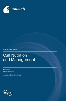 Calf Nutrition and Management