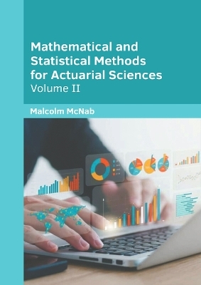 Mathematical and Statistical Methods for Actuarial Sciences: Volume II - 