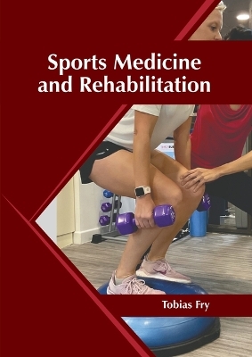 Sports Medicine and Rehabilitation