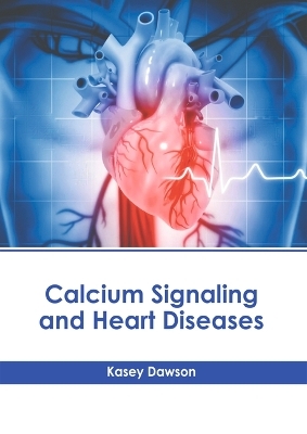 Calcium Signaling and Heart Diseases - 