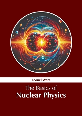 The Basics of Nuclear Physics