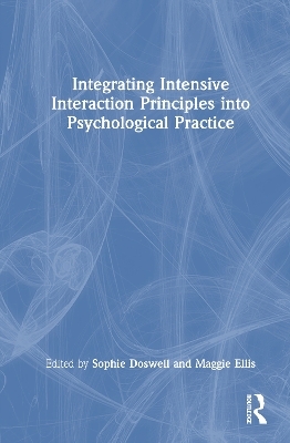 Integrating Intensive Interaction Principles into Psychological Practice - 