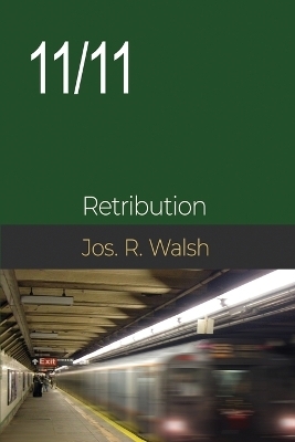 11/11 - Joseph R Walsh