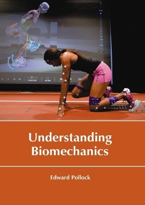 Understanding Biomechanics - Edward Pollock
